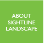 About Sightline Landscape